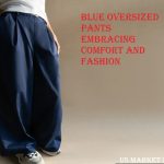 Blue Oversized Pants Embracing Comfort and Fashion