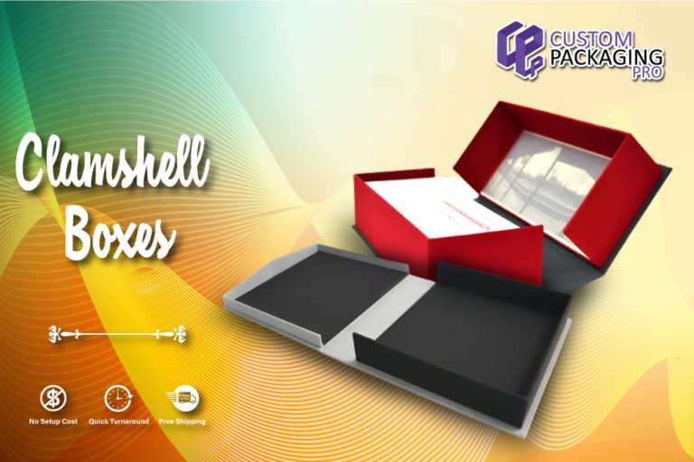 What Are the Benefits of Using Clamshell Boxes?